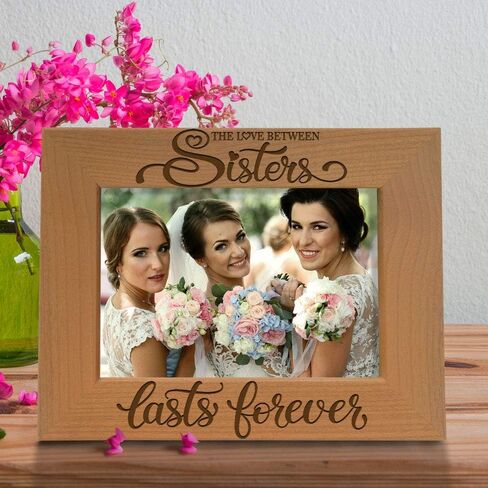 KATE POSH The Love between Sisters Lasts Forever Engraved Natural Wood Picture Frame. Best Friends, Maid of Honor, Matron of Honor, Bridesmaids Gifts. (4x6-Horizontal) in Saudi Arabia
