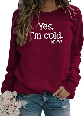 QYZ-Top Yes I'm Cold Me 24:7 Sweatshirt Women's Funny Long Sleeve Letter Printed Lightweight Fleece Graphic Pullover Tops in Kuwait
