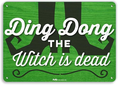 PKHW-0115-NA_10x7 "Ding Dong The Witch is Dead" Aluminum Sign, 10" x 7" in Kuwait