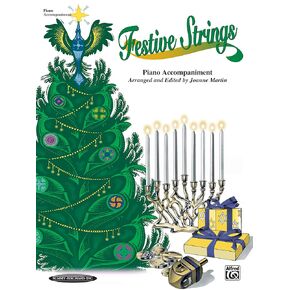 Festive Strings: Piano Acc. (works with all arrangements)