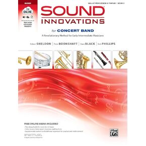 Sound Innovations for Concert Band, Bk 2: A Revolutionary Method for Early-Intermediate Musicians (Mallet Percussion), Book & Online Media