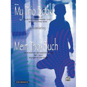 My Trio Book (Mein Trio-Buch) (Suzuki Violin Volumes 1-2 arranged for three violins): Score