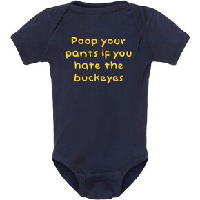 Campus Originals Michigan Fan Poop Your Pants if You Hate the Buckeyes Baby Bodysuit