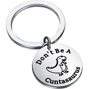 SEIRAA Don’t be A Cuntasaurous Keychain Dinosaur Lover Gift Cuntasaurous Jewelry Best Friend Gift for Women