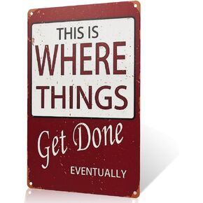 This Is Where Things Happen Metal Wall Art Sign, Get It Done Home Decor for Living Room, Office, Bedroom