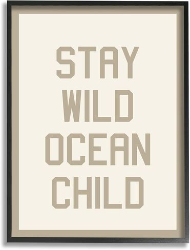 Stupell Industries Stay Wild Ocean Child Framed Giclee Art by Daphne Polselli in Saudi Arabia
