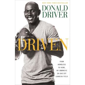 Driven: From Homeless to Hero, My Journeys On and Off Lambeau Field