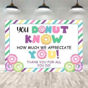 Lofaris 7x5ft Doughnut Thank You Backdrop You Donut Know How Much We Appreciate You Background Thanks for Staff Employee Teachers Doctor Colored Stripes Photography Party Decoration Banner Supplies