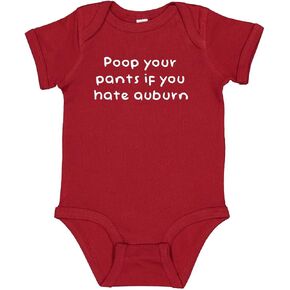 Poop Your Pants if You Hate Auburn Funny Alabama Fan Baby Bodysuit