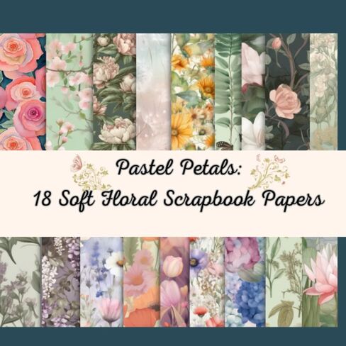 Pastel Petals: 18 Sheets Double-Sided, 8.5" x 8.5" | Soft Floral Scrapbook Papers in Saudi Arabia