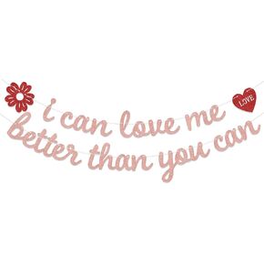 I Can Love Me Better Than You Can Banner, Breakup Newly Single Party Decor Sign, The End of An Error Divorce Party Decorations, We Never Liked Him Anyways Newly Single Party Sign Rose Gold & Red