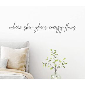 Where Skin glows Energy Flows - Spa Wall Decal - Esthetician Decor - Beauty Room Wall decor - Skincare - Skin therapist