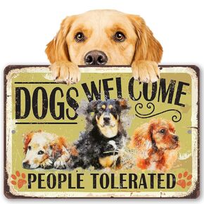 Dogs Welcome People Tolerated - Rustic Funny Home Decor for Dog Lovers, Pet Owners, and Animal Lovers, Perfect Housewarming Gift or Wall Art for Any Room, 8x12 Indoor/Outdoor Durable Metal Sign