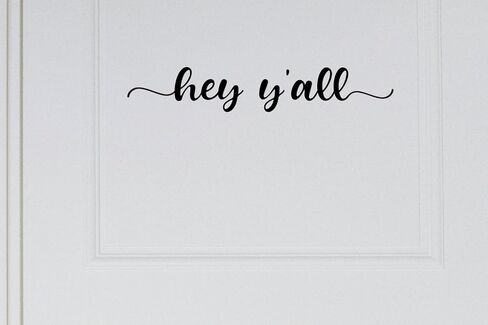 'Hey Y'all' Vinyl Decal - 13" Wide Modern Rustic Sign for Storefront Windows, Doors & Indoor Decor | Easy Peel & Stick Application |Durable & Waterproof Outdoor Use (Outside application, Black) in Kuwait