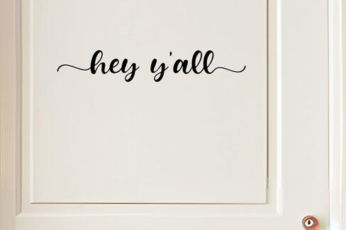 'Hey Y'all' Vinyl Decal - 13" Wide Modern Rustic Sign for Storefront Windows, Doors & Indoor Decor | Easy Peel & Stick Application |Durable & Waterproof Outdoor Use (Outside application, Black) in Kuwait