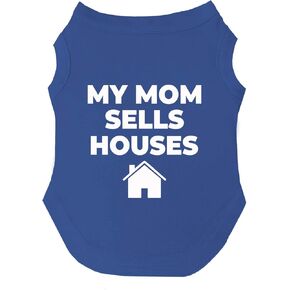 My Mom Sells Houses Dog Tee Shirt Sizes for Puppies, Toys, and Large Breeds (18 Hot Pink 4XL)