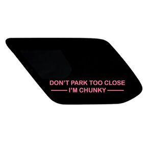 قطعتان من ملصق الفينيل للسيارة "Don't Park Too Close I'm Chunky" | ملصق قابل للإزالة بعرض 6 بوصات | ديكور البيك اب والشاحنة | ملصق سيارة بناتي | ملصق سيارة مضحك (أبيض)