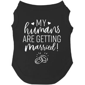 My Humans يتزوجون مقاسات تي شيرت الكلاب للكلاب والألعاب والسلالات الكبيرة (أسود، صغير 224)
