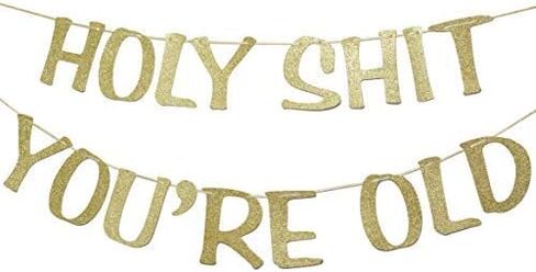 Holy Shit You're Old Banner Black Glitter for 30th 40th 50h 60th 70th 80th 90th Funny Birthday Banner Sign Bunting Party Decor Photo Booth Props (Black) in Kuwait