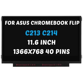Replacement for ASUS Chromebook Flip C214 C214M C214MA LCD Screen for Chromebook FLIP C213 C213N C213NA C213S 1366x768 11.6 inch 40 Pins 60Hz LED Display Digitizer Panel (for Touch Screen Only)