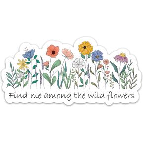 (3PCs) Find Me Among The Wild Flower Floral Sticker, Inspirational Nature Wildflower Lovers Stickers Waterproof Botanical Stickers for Water Bottle Kindle Laptop Phone Planner Notebook (3 Inches)