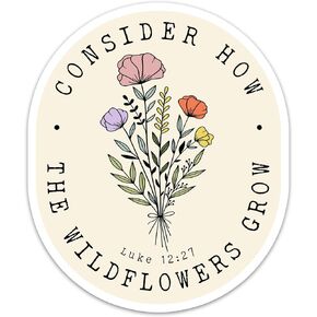 (3PCs) Consider How The Wildflower Grow Sticker, Christian Faith Bible Verse Luke 12:27 Stickers, Inspirational Religious Vinyl Waterproof Scripture Stickers For Laptop Water Bottle Journal (3 Inches)