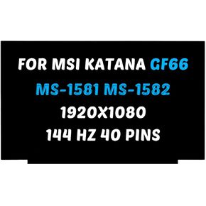 Replacement for MSI Katana GF66 Series LCD Screen MS-1581 MS-1582 11UC 11UD 11UE 11UG 11SC 1920X1080 15.6 inch 40Pins 144Hz LED Display Digitizer Panel (for Non-Touch Screen Only)