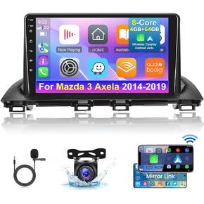[8 Core 4+64G] Android 13 Car Radio for Mazda 3 Axela 2014-2019 - Wireless Carplay and Android Auto - 9 Inch 1280 * 720 IPS Touchscreen Car Stereo - DSP 32EQ / GPS/WiFi + AHD Backup Camera