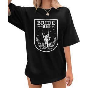 Bride Shirts for Women Bride or Die Oversize T-Shirt Bachelorette Party Tops Skull Graphic Bridal Tees