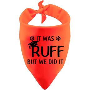 Funny Graduation Dog Bandana Dog Scarf It was Ruff But We Did It Bibs Accessories for Pet Birthday Gift(It was Ruff)