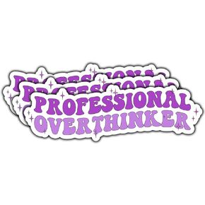 (3Pcs) Professional Overthinker Sticker Funny Quote Mental Health Decals Waterproof Vinyl Sticker for Books Laptops Phone Water Bottles Tumbler Cup Kindle 3 Inch