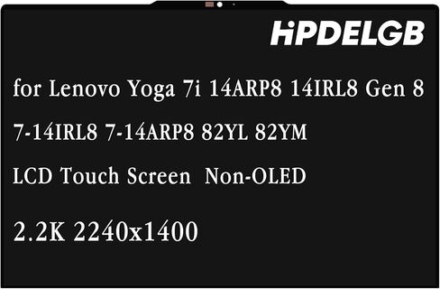 Screen Replacement for Lenovo Yoga 7i 14ARP8 14IRL8 Gen 8 7-14IRL8 7-14ARP8 82YL 82YM 14.0 inche 2.2K 2240x1400 IPS LCD Touch Screen Display Digitizer Assembly Non-OLED in Kuwait