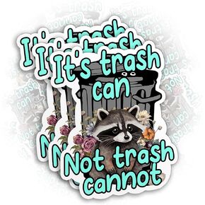 (3PCS) Funny Raccoon Sticker It's Called Trash Can Not Trash Cannot Sticker Work Humor Decal Motivational 2" Die-Cut Waterproof Vinyl Sticker for Water Bottle Tumbler Phone Case Laptop Cars (2 Inches)