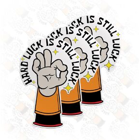 (3PCS) Hard Luck is Still Luck Sticker Blue Collar, Firefighter, Lineman, Big Jobs Die Cut Waterproof Vinyl Sticker for Water Bottle Tumbler Hard Hat Helmet Car Laptop Gift (3 Inches)