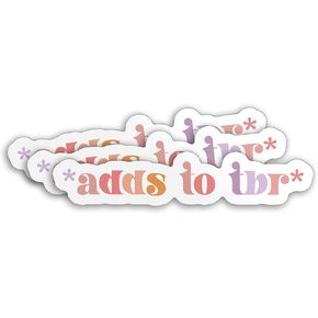 (3Pcs) Adds to TBR Sticker Tbr Reader Reading Book Lover Kindle Accessory Stickers 2" Waterproof Die-Cut Vinyl Sticker for Laptop Water Bottle Hard Hat Kindle Cars Sticker Decal Stuff Gifts 2 Inches