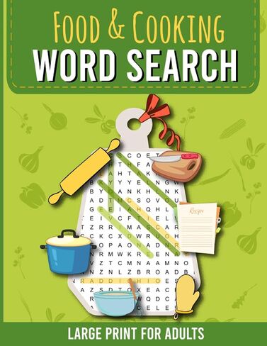 Food & Cooking Word Search Large Print for Adults: Our 100 Themed Puzzles will challenge your mind, and expand your knowledge with 2000 words intriguing fact on each page in Saudi Arabia