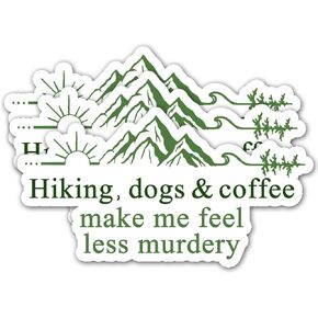 (3pcs) Hiking Dogs and Coffee Make Me Feel Less Murdery Sticker, Car Camping Sticker, Forest Stickers, Hiking Stickers, Camping Stickers