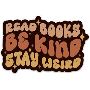 (3PCs) Read Books Be Kind Stay Weird Sticker, Reading Book Lover Sticker, Bookish Booktok Decal Kindle Waterproof Vinyl Stickers for Laptop Phone Water Bottle Notebook Gifts for Readers (3 Inches)