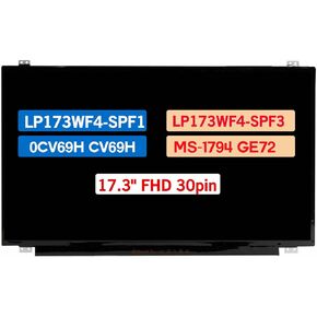 17.3" Display Panel LP173WF4-SPF1 LP173WF4-SPF3 for Dell 0CV69H CV69H for MSI GE72 6QF Apache Pro MS-1794 LCD Non-Touch Screen Replacement