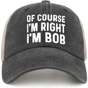 of Course I'm Right I'm BOB Hat Trucker Hat Men Vintage Mesh Hats for Summer