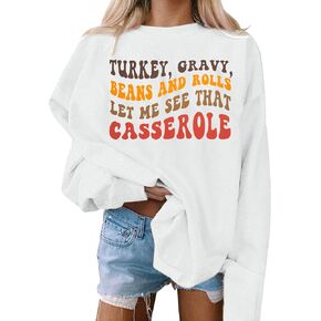 FAYALEQ Thanksgiving Sweatshirt Women Thankful Turkey Shirt Let Me See That Casserole Shirt Thanksgiving Long Sleeve Tops