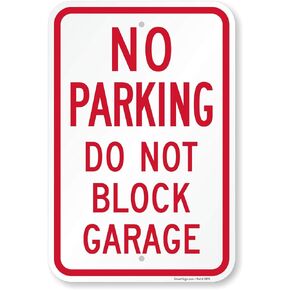SmartSign - K-9461-AL-12x18 "No Parking, Do Not Block Garage" Sign | 12" x 18" Aluminum Red on White