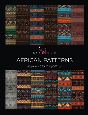 African Patterns: Scrapbooking, Design and Craft Paper, 40 sheets, 12 designs, size 8.5 "x 11", from Natalie Osliver in Saudi Arabia