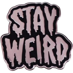 Stay Weird Enamel Pin Brooch Punk Halloween Badges on Backpack Denim Hat Clothes Lapel Pin Decoration Gift for Friend Jewelry Accessories
