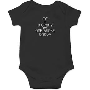 Me + Mommy = One Broke Daddy Funny Cute Novelty Infant One-piece Baby Bodysuit