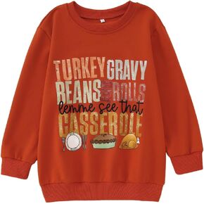 Thanksgiving Sweatshirt Boy Girl Turkey Gravy Beans and Rolls Shirts Let Me See That Casserole Fall Thankful Outfit