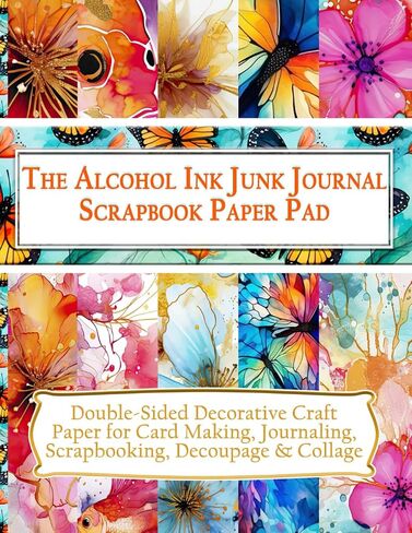 The Alcohol Ink Junk Journal Scrapbook Paper Pad: Double Sided Decorative Craft Paper for Card Making, Journaling, Scrapbooking, Decoupage & Collage in Saudi Arabia