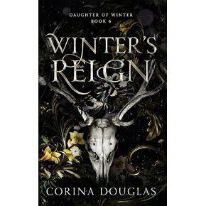 Winter's Reign: A dark fantasy romance based on Celtic mythology (Daughter of Winter, Book 6)