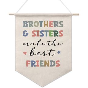 Brothers and Sisters Make The Best Friends Pennant Banner, Kids Play Room Decor, Family Decor, Canvas Hanging Pennant Flag, Home Nursery Decor, Brothers and Sisters Gift for Birthday Christmas