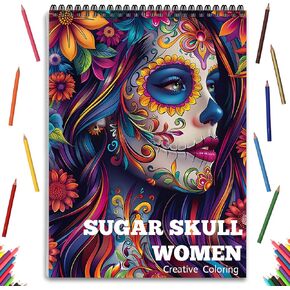 Sugar Skull Women Coloring Book for Adult Women Relaxation, Spiral Bound, Printed Single-Sided, Anxiety and Depression 24 Pages Coloring Book Arts and Crafts Sugar Skull Gift for Adult Women
